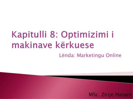 Kapitulli 8: Optimizimi i makinave kërkuese