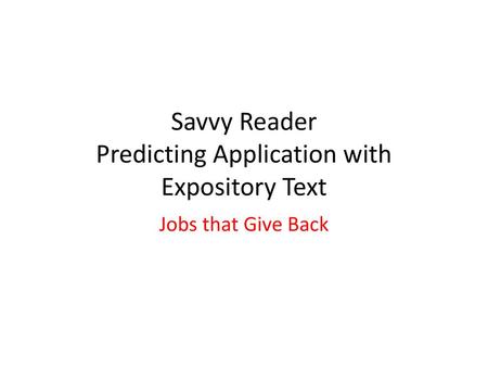 Savvy Reader Predicting Application with Expository Text