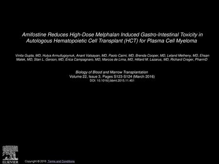 Amifostine Reduces High-Dose Melphalan Induced Gastro-Intestinal Toxicity in Autologous Hematopoietic Cell Transplant (HCT) for Plasma Cell Myeloma  Vinita.