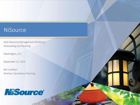 NiSource AGA Resource Management Workshop Forecasting and Planning