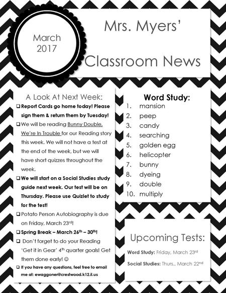 Classroom News Mrs. Myers’ Upcoming Tests: 2017 March Word Study: