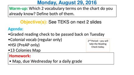 2nd Period – you will take the Reading Check today.