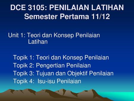 DCE 3105: PENILAIAN LATIHAN Semester Pertama 11/12