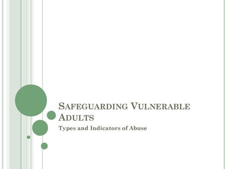 Safeguarding Vulnerable Adults