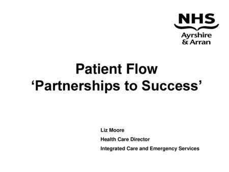 Patient Flow ‘Partnerships to Success’