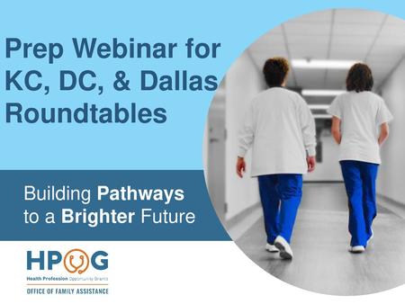 Prep Webinar for KC, DC, & Dallas Roundtables