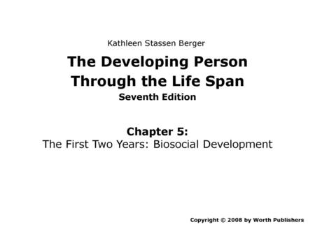 The Developing Person Through the Life Span