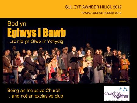 Eglwys i Bawb Bod yn ...ac nid yn Glwb i’r Ychydig