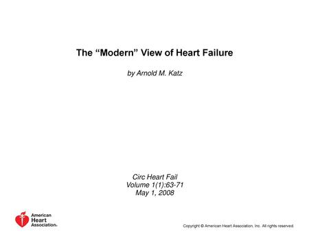 The “Modern” View of Heart Failure