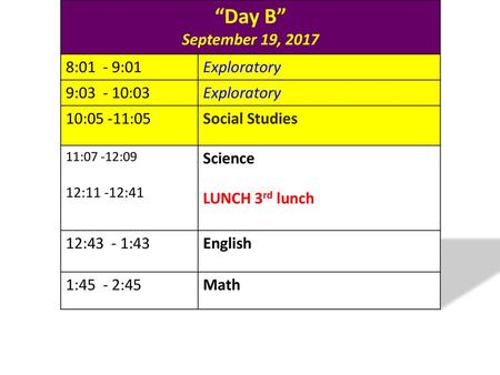 “Day B” September 19, :01 - 9:01 Exploratory 9: :03