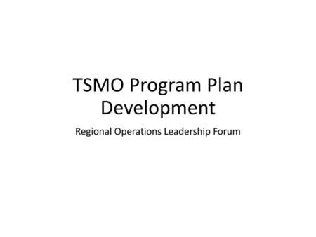 TSMO Program Plan Development