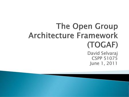 The Open Group Architecture Framework (TOGAF)