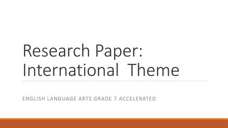 Research Paper: International Theme