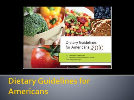 Dietary Guidelines for Americans