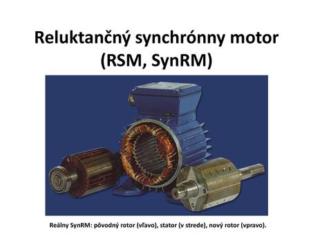 Reluktančný synchrónny motor (RSM, SynRM)