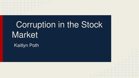 Corruption in the Stock Market