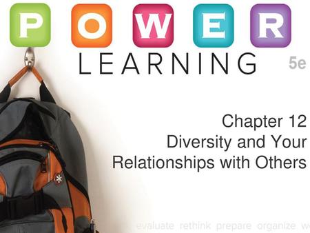 Chapter 12 Diversity and Your Relationships with Others