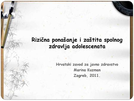 Rizična ponašanje i zaštita spolnog zdravlja adolescenata