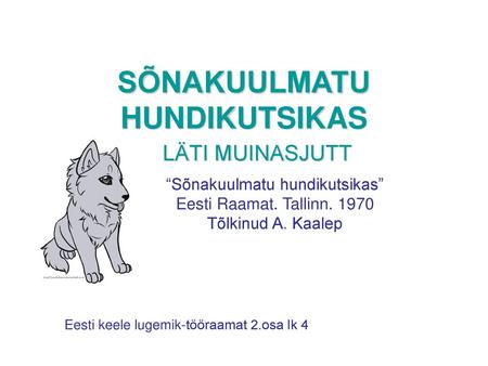 SÕNAKUULMATU HUNDIKUTSIKAS