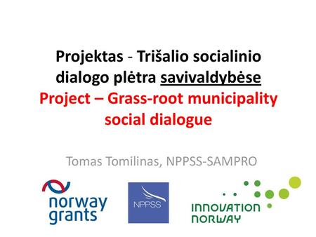 Tomas Tomilinas, NPPSS-SAMPRO