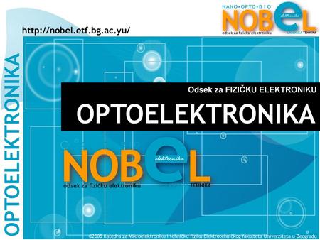 OPTOELEKTRONIKA Odsek za FIZIČKU ELEKTRONIKU