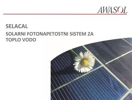 SELACAL SOLARNI FOTONAPETOSTNI SISTEM ZA TOPLO VODO