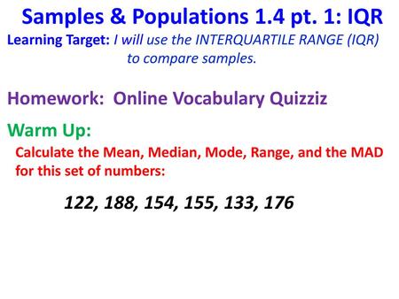 Samples & Populations 1.4 pt. 1: IQR