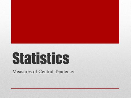 Measures of Central Tendency