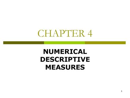 NUMERICAL DESCRIPTIVE MEASURES