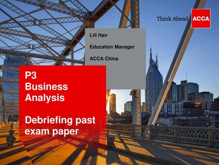 P3 Business Analysis Debriefing past exam paper Lili Han