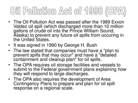 Oil Pollution Act of 1990 (OPA)