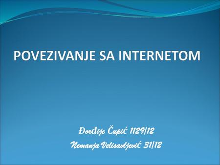 POVEZIVANJE SA INTERNETOM