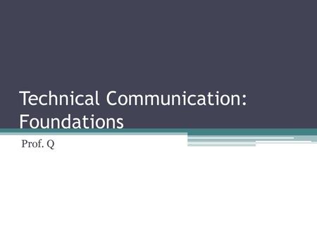 Technical Communication: Foundations