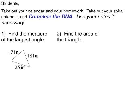 1) Find the measure of the largest angle.