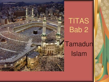 TITAS Bab 2 Tamadun Islam.