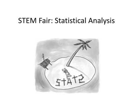 STEM Fair: Statistical Analysis