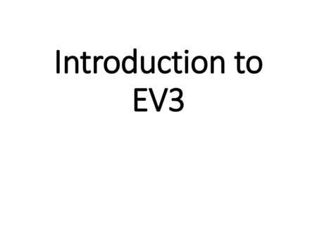 Introduction to EV3.