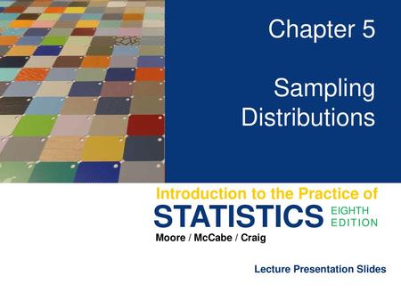 Chapter 5 Sampling Distributions