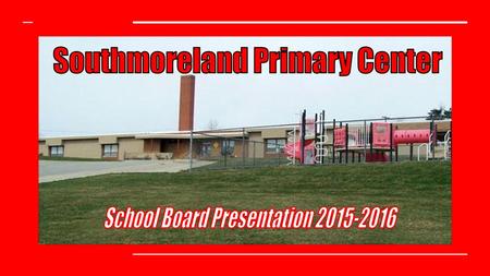 Southmoreland Primary Center