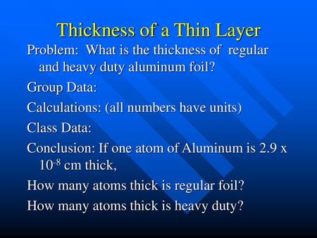 Thickness of a Thin Layer