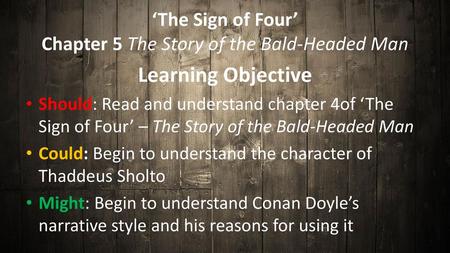 ‘The Sign of Four’ Chapter 5 The Story of the Bald-Headed Man