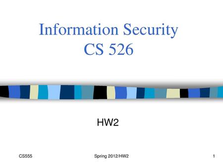 Information Security CS 526