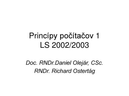 Princípy počítačov 1 LS 2002/2003