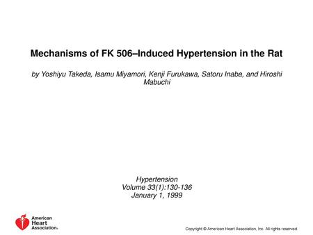 Mechanisms of FK 506–Induced Hypertension in the Rat