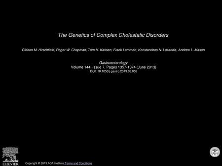 The Genetics of Complex Cholestatic Disorders