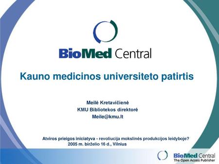 Kauno medicinos universiteto patirtis