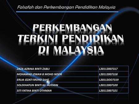 PERKEMBANGAN TERKINI PENDIDIKAN DI MALAYSIA