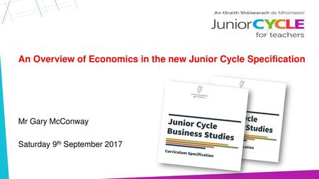 An Overview of Economics in the new Junior Cycle Specification