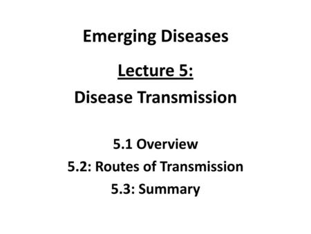 5.2: Routes of Transmission