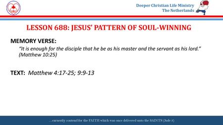 LESSON 688: JESUS’ PATTERN OF SOUL-WINNING